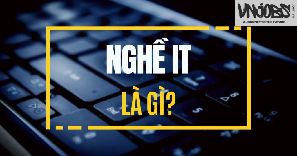 nghề it là gì